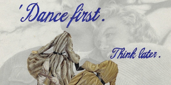 Collage mit zwei tanzenden Figuren und dem Schriftzug „Dance first. Think later.“ – Motiv zum Gastvortrag Performance am Lehrstuhl für Kunst am 20.01.2026.