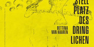 Einladung zur Ausstellung „Stellplatz des Dringlichen“ von Bettina van Haaren im Kunstmuseum Reutlingen | Galerie. Auf leuchtend gelbem Hintergrund ist eine skizzenhafte menschliche Figur mit einer Pistole zu sehen; daneben befinden sich hufeisenförmige Abdrücke. Die Ausstellung läuft vom 3. Juli bis 20. September 2026.